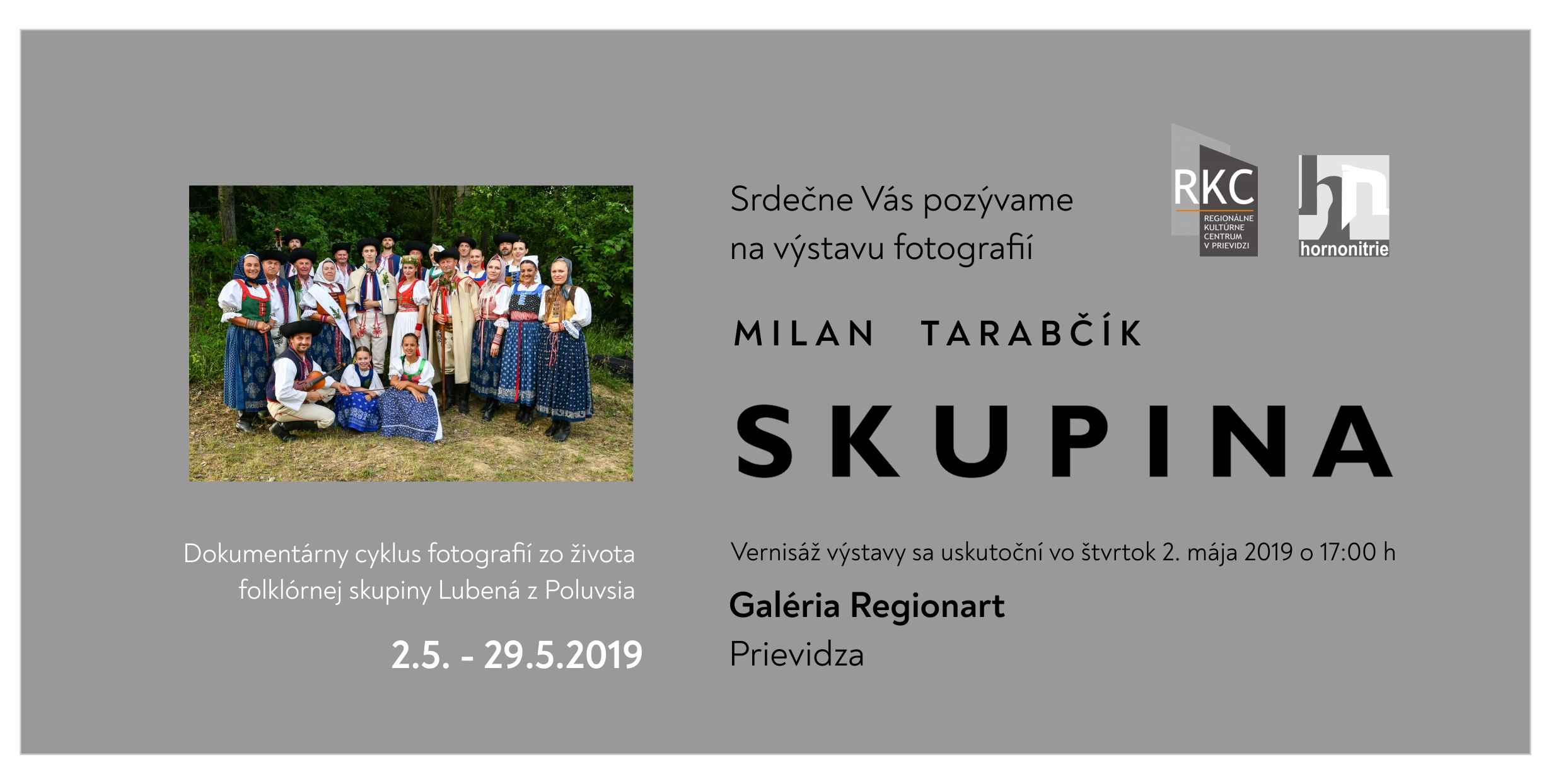 Výstava fotografií Milana Tarabčíka s názvom SKUPINA