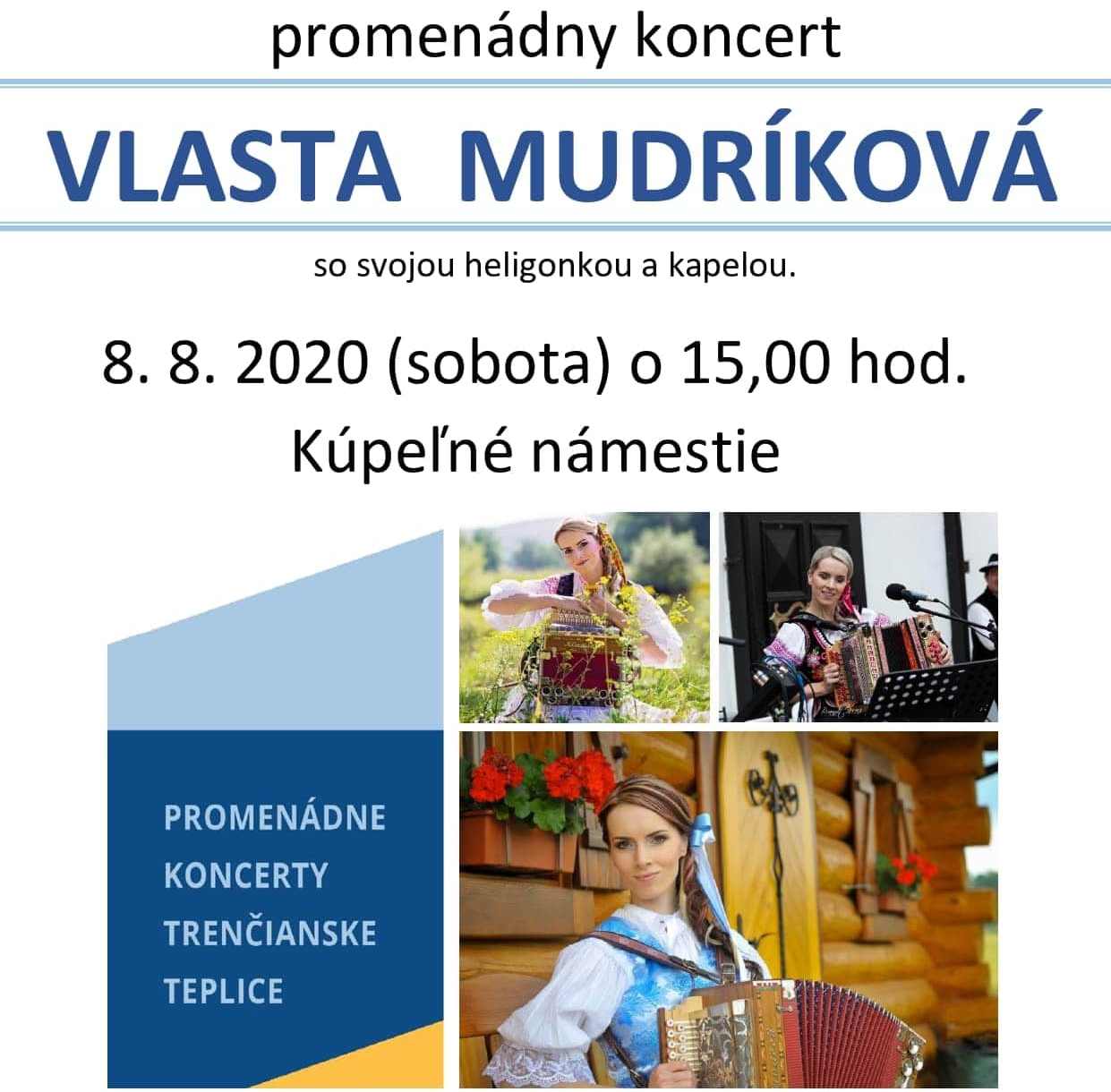 Promenádny koncert: Vlasta Mudríková s heligonkou a kapelou