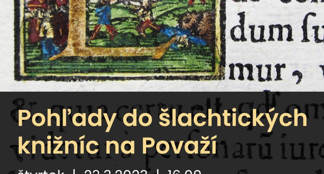 Pohľady do šľachtických knižníc na Považí