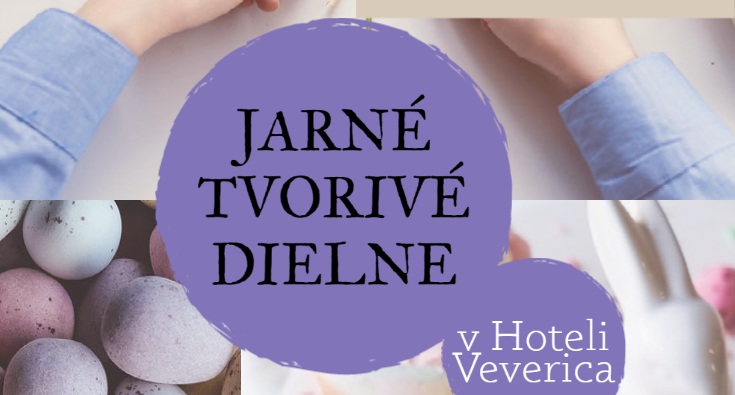 Spring creative workshops at the Veverica hotel