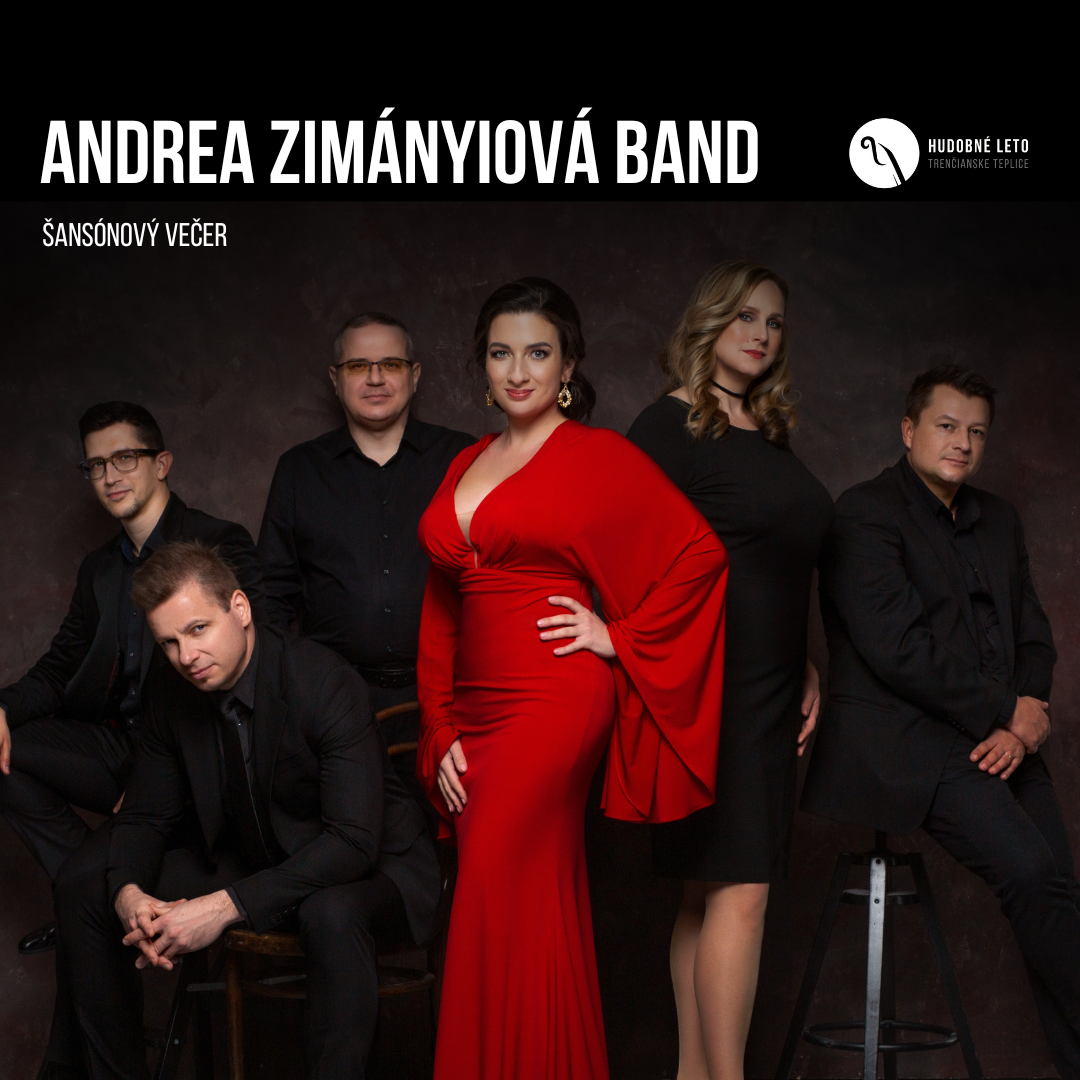 ANDREA ZIMÁNYIOVÁ BAND - Šansónový večer