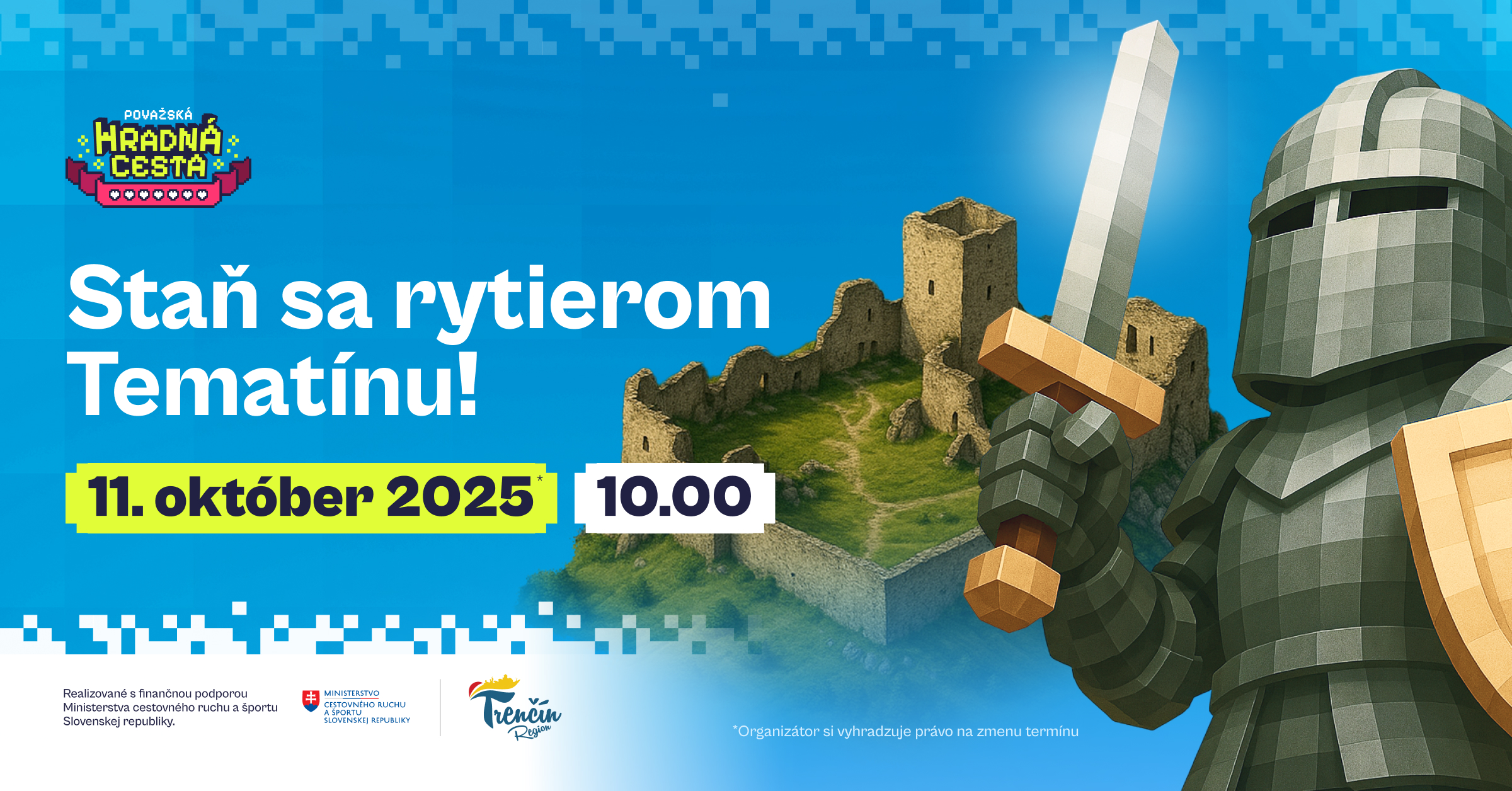 Staň sa rytierom Tematínu!